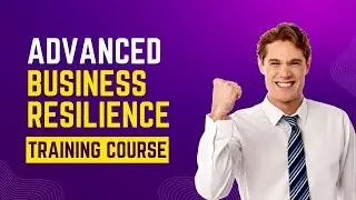 Advanced Business Resilience Training Course
