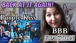 Purple Kiss BBB REACTION ~ Mediagirl94