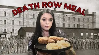 The Most Requested Last Meal at this HAUNTED Prison