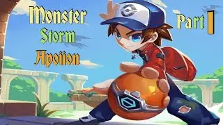 Monster Storm Apoiion Part 1