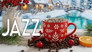 Happy Winter Jazz Cafe ☕ Delicate Morning Jazz Music & Bossa Nova Piano for Stress Relief, Relaxing🎶