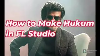 How To Remake Hukum (Jailer) In FL Studio