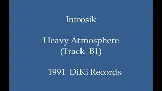 Introsik - Heavy Atmosphere (Track B1)
