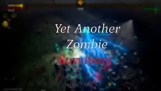 Yet Another Zombie Survivors(PC), 18+, 01.09.2023