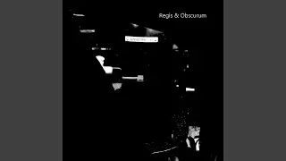 Obscurum Dom (Regis Birmingham Mix)