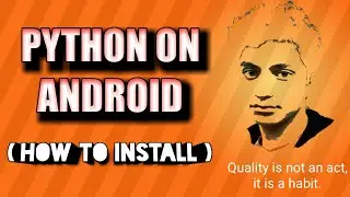 HOW TO INSTALL PYTHON ON ANDROID Hindi