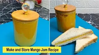Mango 🥭 Jam ki Easy Recipe | Only 3 ingredients Required for Mango jam | Jam Recipe 