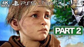 A PLAGUE TALE REQUIEM Gameplay Walkthrough PART 2 [PS5 4K 60FPS] - No Commentary