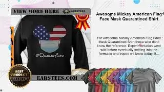 Awesome Mickey American Flag Face Mask Quarantined Shirt