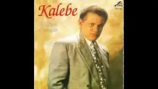 Kalebe ... chama Jesus Cristo