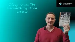 Обзор книги The Patriarch