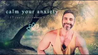 17 Tools for Chronic Anxiety & Finding Inner Peace 🌿