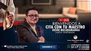 🔴Cita con tu maestro EN VIVO  - Pastor Wilson Rojas Oficial