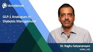 GLP-1 Analogues In Diabetes Management by Dr. Raghu Satyanarayan