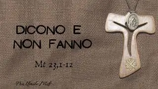 Tre pericoli del credente (Mt 23,1-12), di fra Umile mdv