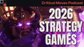 Strategy Games 2026 Preview: Dawn of War 4, Total War 40K, Space Sims, and Indies (Ep.63)