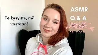 ASMR SUOMI Pitkä Q&A ❤️ 100% kuiskuttelua!