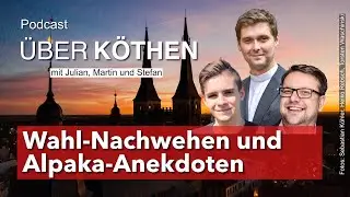 154 Politik, Pannen und Pl&uuml;schtiere | &Uuml;BER K&Ouml;THEN