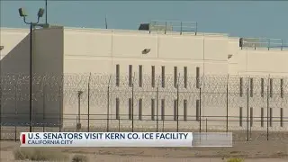 U.S. Senators visit Kern County ICE Facility
