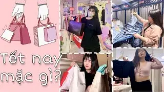 TET SHOPPING VLOG | &ldquo;C&ocirc; B&eacute;o hay mua đồ ở đ&acirc;u vậy?&rdquo;| NHỮNG ĐỊA ĐIỂM V&Agrave; TIPS CHỌN QUẦN &Aacute;O CỦA C&Ocirc; B&Eacute;O 🛍