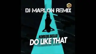 Korede Bello - Do Like That (Soca Remix 2017) - Dj Marlon