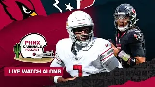 Arizona Cardinals vs Houston Texans | PHNX Cardinals Podcast LIVE Watch-Along