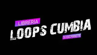 Libreria Para FL Studio 2018 / Loops De Cumbia / MEDIAFIRE