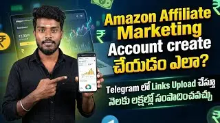 How to Create Amazon Affiliate Account in 2026 & Earn Passive Income by Sharing Links on Telegram