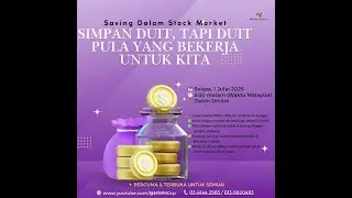SAVING DALAM STOCK MARKET: SIMPAN DUIT, TAPI DUIT PULA YANG BEKERJA UNTUK KITA