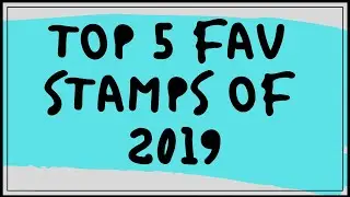 My TOP 5 Favorite Stamp Sets of 2019