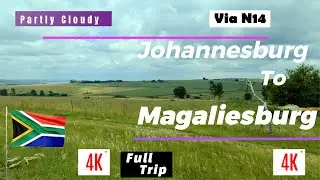 Driving in |South Africa| Johannesburg| to |Magaliesburg| via N14 Full Trip 4k