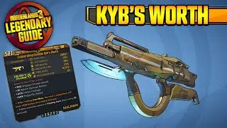 KYB'S WORTH - BUFFED! | Legendary Item Guide [Borderlands 3]