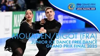 MOUADEN / BIGOT (FRA) | Junior Ice Dance Free Dance | Grand Prix Final 2025 | #JGPFigure