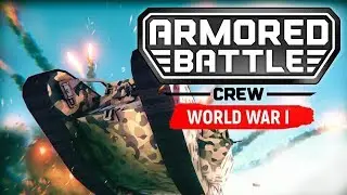 WW1 Tank Simulator! Armored Battle Crew WW1 Gameplay