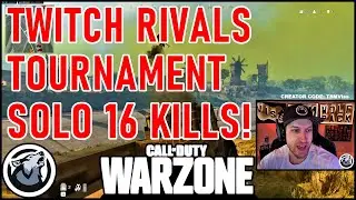 TWITCH RIVALS TOURNAMENT SOLO 16 KILLS! VISS CALL OF DUTY WARZONE