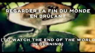 PEINTURE MOUVANTE #1 | TO WATCH THE END OF THE WORLD IN BURNING (4K)