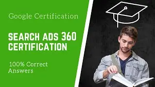 Search Ads 360 Certification Exam Answers 2019 | Google Marketing Platform | 100% correct #yzydo