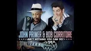 John Primer & Bob Corritore 
