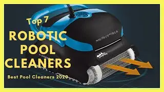 ▶️ Top 7 Best  ROBOTIC POOL CLEANER to Buy in 2020 🏊 Best Affordable Pool Cleaners 2020 Review