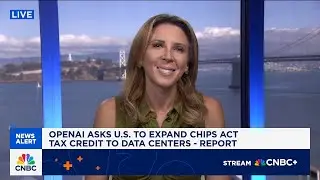 OpenAI reportedly asks U.S. to expand CHIPS Act tax credit to data centers