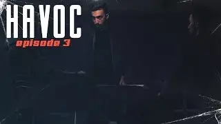HAVOC EPISODE 3 - Triple Shot
