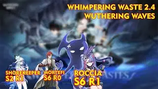 S6 ROCCIA- WHIMPERING WASTE 2.4 - WUTHERING WAVES