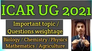 Important topic for icar ug entrance exam / biology, physics, chemistry, mathematics, Agriculture