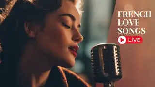 Live Playlist Radio | Pure French Romance