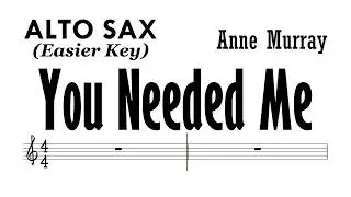 You Needed Me Alto Sax Easier Key Sheet Music Backing Track Partitura Anne Murray