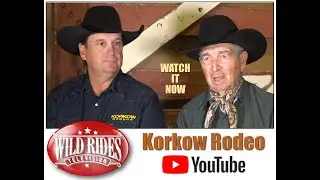 THE HISTORY OF KORKOW RODEO