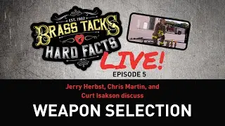 Brass Tacks Hard Facts в прямом эфире! с Куртом Айзексоном о выборе оружия