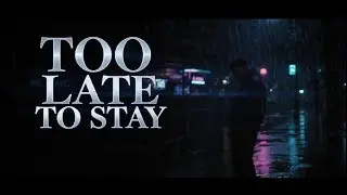 TOO LATE TO STAY | Emotional Cinematic Pop