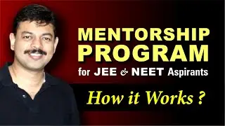 Mentorship Program for JEE & NEET Aspirants &ndash; How it Works ?