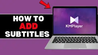 Cara Menambahkan atau Memuat Subtitle di KMPlayer &ndash; Panduan Pengaturan Subtitle Mudah